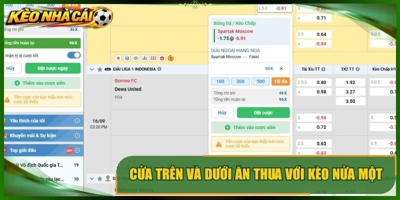Cửa trên và dưới ăn thua với kèo nửa một